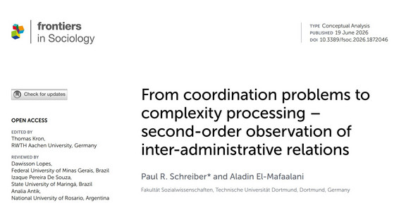Screenshot of an academic article from the journal "Frontiers in Sociology". The title is “From coordination problems to complexity processing – second-order observation of inter-administrative relations.” The authors listed are Paul R. Schreiber and Aladin El‑Mafaalani. Information on open access, editors, publication date (June 19, 2026), and DOI is also visible.